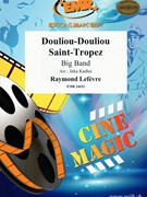 Douliou-Douliou Saint-Tropez by Lefevre Raymond - Jirka Kadlec - for Big Band (Big Band)