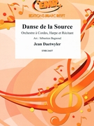 Danse de la Source by Daetwyler Jean - Sebastian Bagnoud - for String Orchestra (String Orchestra (Harpe et Recitant))