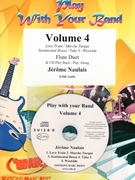 Play With Your Band Volume 4 by Naulais Jerome for Flute Duet (2 Flutes (+ Play Back / Play Along CD optional))