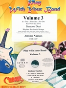 Play With Your Band Volume 3 by Naulais Jerome for 2 Bassoons and Rhythm Section (2 Bassoons and Rhythm Section and Strings (+ Play Back / Play Along CD optional))