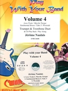 Play With Your Band Volume 4 by Naulais Jerome for Trumpet (Trumpet (Cornet) and Trombone (+ CD Playback / Play Along CD optional))