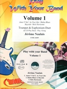 Play With Your Band Volume 1 by Naulais Jerome for Trumpet (Trumpet (Cornet) and Euphonium (+ Play Back / Play Along CD optional))