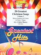 20 Greatest Christmas Songs Vol. 1 by Mourey Colette for Mezzo-Soprano F Horn and Piano (Mezzo-Soprano F Horn and Piano (or Organ accompaniment))