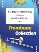 5 Characteristic Pieces by Mortimer John Glenesk for 2 Trombones (2 Trombones (Bass Clef))