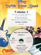 Play With Your Band Volume 1 by Naulais Jerome for Woodwind Quartet and Rhythm Section (Woodwind Quartet and Rhythm Section (Piano Bass Drums) (+ Play Back / Play Along CD optional))