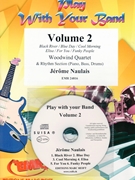 Play With Your Band Volume 2 by Naulais Jerome for Woodwind Quartet and Rhythm Section (Woodwind Quartet and Rhythm Section (Piano Bass Drums) (+ Play Back / Play Along CD optional))