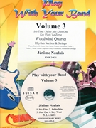 Play With Your Band Volume 3 by Naulais Jerome for Woodwind Quartet and Rhythm Section and Strings (Woodwind Quartet and Rhythm Section and Strings (+ Play Back / Play Along CD optional))