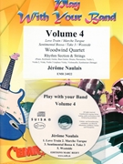 Play With Your Band Volume 4 by Naulais Jerome for Woodwind Quartet and Rhythm Section and Strings (Woodwind Quartet and Rhythm Section and Strings (+ Play Back / Play Along CD optional))
