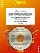 Album Volume 8 by Naulais Jerome for 2 Trumpets (2 Trumpets (Cornets) Horn and CD Play Back / Play Along (Piano (Keyboard / Organ) Percussion optional + CD Play Back / Play Along ))