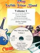 Play With Your Band Volume 1 by Naulais Jerome for 5 Clarinets and Rhythm Section and Strings (5 Clarinets and Rhythm Section and Strings (+ Play Back / Play Along CD optional))