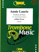 Annie Laurie by Pryor Arthur - Mortimer John Glenesk - for Trombone and Piano (Trombone and Piano)