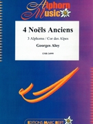4 Noels Anciens by Aloy Georges for 3 Alphorns (3 Alphorns)