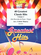 40 Greatest Classic Hits Vol. 4 by Mourey Colette for Alto Recorder and Piano (Alto Recorder and Piano)