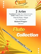 2 Arias by Wagner Richard - Mourey Colette - for Flute and Piano (Flute and Piano)