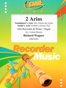 2 Arias by Wagner Richard - Mourey Colette - for Alto Recorder and Piano (Alto Recorder and Piano)