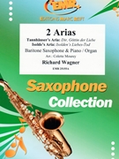 2 Arias by Wagner Richard - Mourey Colette - for Baritone Saxophone and Piano (Baritone Saxophone and Piano)