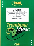 2 Arias by Wagner Richard - Mourey Colette - for Trombone and Piano (Trombone and Piano)