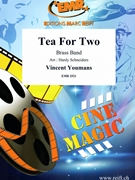 Tea For Two by Youmans Vincent - Hardy Schneiders - for Brass Band (Brass Band)