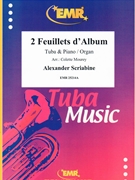 2 Feuillets d'Album by Scriabin Alexander - Mourey Colette - for Tuba and Piano (Tuba and Piano)