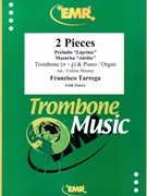 2 Pieces by Tarrega Francisco - Mourey Colette - for Trombone and Piano (Trombone and Piano)