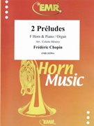 2 Preludes by Chopin Frederic - Mourey Colette - for Horn and Piano (Horn and Piano)