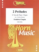 2 Preludes by Chopin Frederic - Mourey Colette - for Eb Horn and Organ (Eb Horn and Organ)