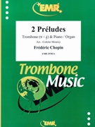 2 Preludes by Chopin Frederic - Mourey Colette - for Trombone and Piano (Trombone and Piano)