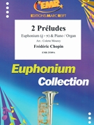 2 Preludes by Chopin Frederic - Mourey Colette - for Euphonium and Organ (Euphonium and Organ)