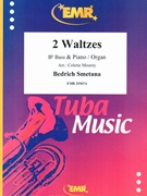 2 Waltzes by Smetana Bedrich - Mourey Colette - for Bb Bass and Organ (Bb Bass and Organ)