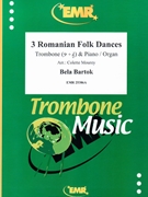 3 Romanian Folk Dances by Bartok Bela - Mourey Colette - for Trombone and Organ (Trombone and Organ)