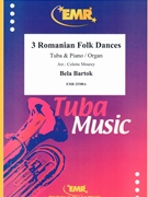 3 Romanian Folk Dances by Bartok Bela - Mourey Colette - for Tuba and Organ (Tuba and Organ)