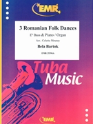 3 Romanian Folk Dances by Bartok Bela - Mourey Colette - for Eb Bass and Organ (Eb Bass and Organ)