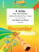 4 Arias by Weber Carl Maria von - Mourey Colette - for Soprano Recorder and Organ (Soprano Recorder and Organ)