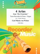 4 Arias by Weber Carl Maria von - Mourey Colette - for Tenor Recorder and Organ (Tenor Recorder and Organ)