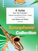4 Arias by Weber Carl Maria von - Mourey Colette - for Soprano Saxophone and Organ (Soprano Saxophone and Organ)