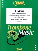 4 Arias by Weber Carl Maria von - Mourey Colette - for Trombone and Organ (Trombone and Organ)