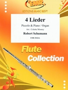 4 Lieder by Schumann Robert - Mourey Colette - for Piccolo and Piano (Piccolo and Piano)