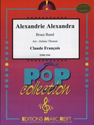 Alexandrie Alexandra by Francois Claude - Thomas Jerome - for Brass Band (Brass Band)