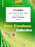 4 Lieder by Schumann Robert - Mourey Colette - for Bass Trombone and Organ (Bass Trombone and Organ)