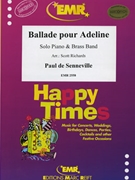 Ballade pour Adeline by Senneville Paul De - Scott Richards - for Piano and Brass Band (Piano and Brass Band)