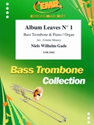 Album Leaves # 1 by Gade Niels Wilhelm - Mourey Colette - for Bass Trombone and Piano (Bass Trombone and Piano)