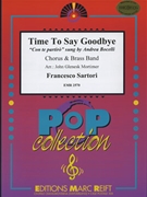 Time To Say Goodbye by Bocelli Andrea - Mortimer John Glenesk - for Chorus (Chorus (SATB) and Brass Band)