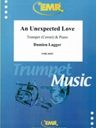 An Unexpected Love by Lagger Damien for Cornet and Piano (Cornet and Piano)