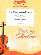 An Unexpected Love by Lagger Damien for Violin and Piano (Violin and Piano)