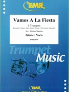 Vamos A La Fiesta by Noris Gunter - Naulais Jerome - for 5 Trumpets (5 Trumpets (Keyboard Guitar Bass Guitar Drums and Percussions optional))