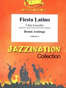 Fiesta Latino by Armitage Dennis for 5 - Part Ensemble and Piano / Keyboard (5 - Part Ensemble and Piano / Keyboard (Piano / Guitar Bass Guitar Drums Percussion (optional)))