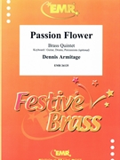 Passion Flower by Armitage Dennis for 2 Trumpets Horn Trombone Tuba and Piano (2 Trumpets Horn Trombone Tuba and Piano (Piano / Guitar Bass Guitar Drums Percussion (optional)))