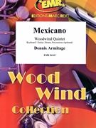 Mexicano by Armitage Dennis for Woodwind Quintet and Rhythm Section (Woodwind Quintet and Rhythm Section (Piano Bass Drums) (Piano / Guitar Bass Guitar Drums Percussion (optional)))