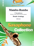 Mambo-Rambo by Armitage Dennis for 5 Saxophones (5 Saxophones (S(A)A(T)A(T)TB) (Piano / Guitar Bass Guitar Drums Percussion (optional)))