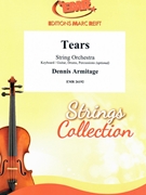 Tears by Armitage Dennis for String Orchestra (String Orchestra (Piano / Guitar Bass Guitar Drums Percussion (optional)))
